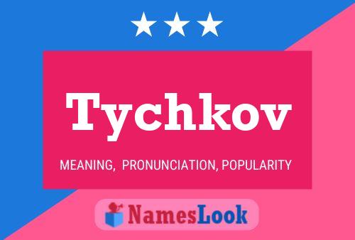 ملصق اسم Tychkov