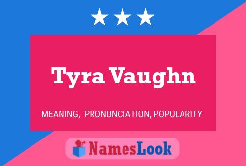 ملصق اسم Tyra Vaughn