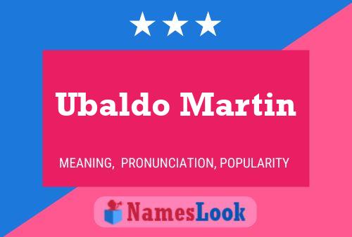 ملصق اسم Ubaldo Martin