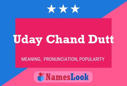 ملصق اسم Uday Chand Dutt