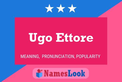 ملصق اسم Ugo Ettore