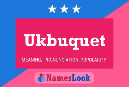 ملصق اسم Ukbuquet