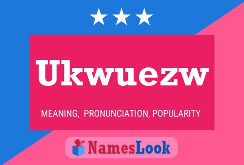 ملصق اسم Ukwuezw