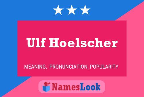 ملصق اسم Ulf Hoelscher