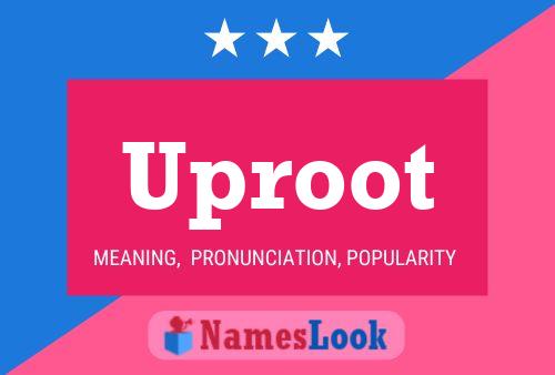 ملصق اسم Uproot