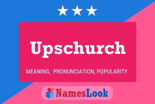 ملصق اسم Upschurch