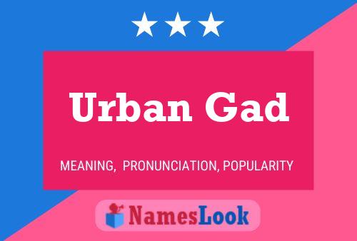 ملصق اسم Urban Gad