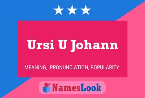 ملصق اسم Ursi U Johann