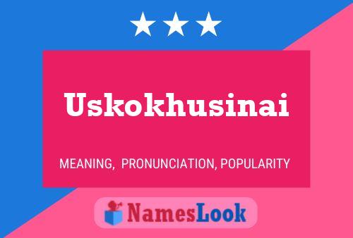 ملصق اسم Uskokhusinai