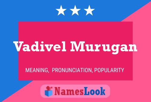 ملصق اسم Vadivel Murugan