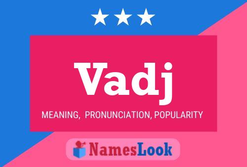 ملصق اسم Vadj