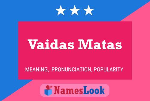 ملصق اسم Vaidas Matas