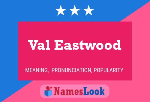 ملصق اسم Val Eastwood