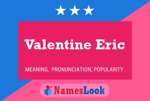 ملصق اسم Valentine Eric