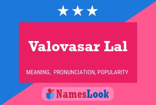 ملصق اسم Valovasar Lal