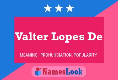 ملصق اسم Valter Lopes De