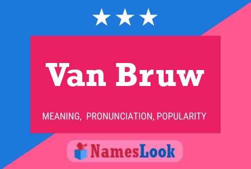 ملصق اسم Van Bruw