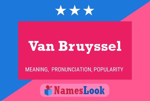 ملصق اسم Van Bruyssel