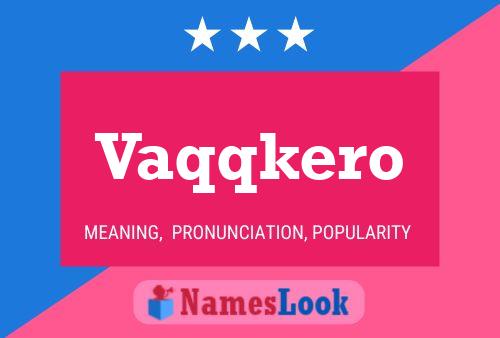 ملصق اسم Vaqqkero