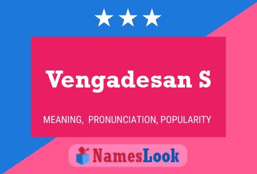 ملصق اسم Vengadesan S