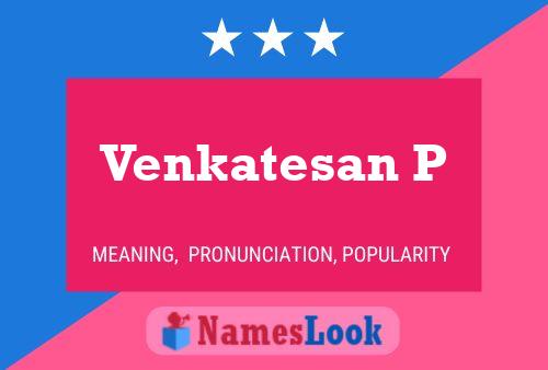 ملصق اسم Venkatesan P