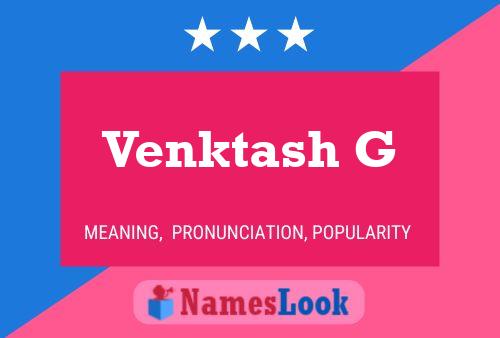 ملصق اسم Venktash G