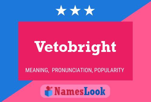 ملصق اسم Vetobright