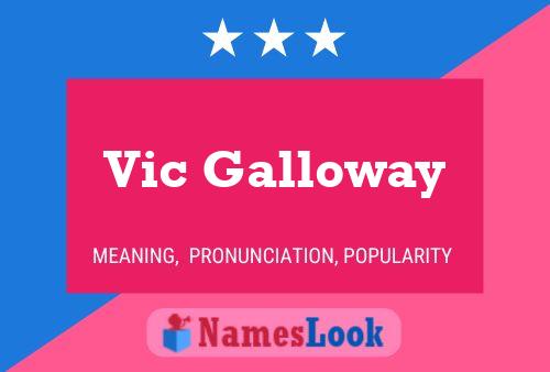 ملصق اسم Vic Galloway