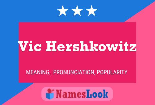 ملصق اسم Vic Hershkowitz