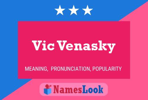 ملصق اسم Vic Venasky