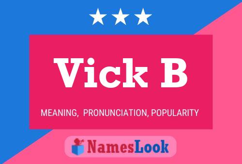 ملصق اسم Vick B