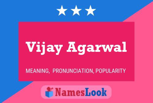 ملصق اسم Vijay Agarwal