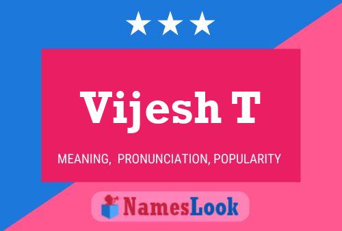 ملصق اسم Vijesh T