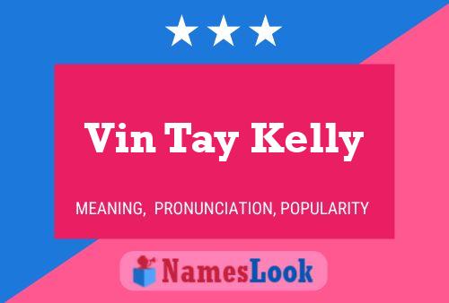 ملصق اسم Vin Tay Kelly