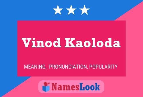 ملصق اسم Vinod Kaoloda