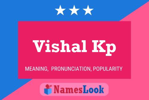 ملصق اسم Vishal Kp