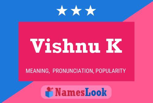 ملصق اسم Vishnu K