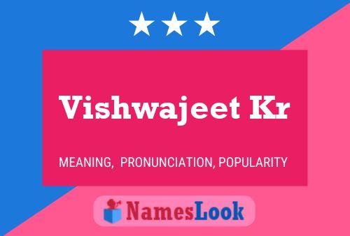 ملصق اسم Vishwajeet Kr