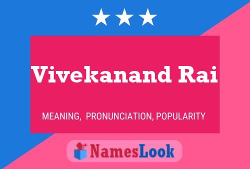 ملصق اسم Vivekanand Rai