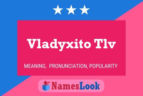 ملصق اسم Vladyxito Tlv