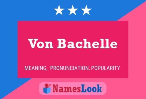 ملصق اسم Von Bachelle