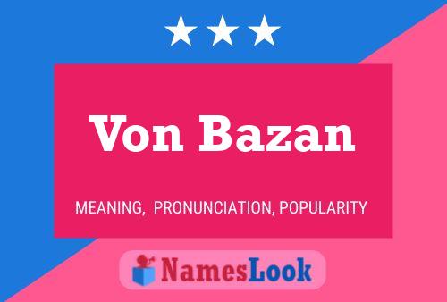 ملصق اسم Von Bazan