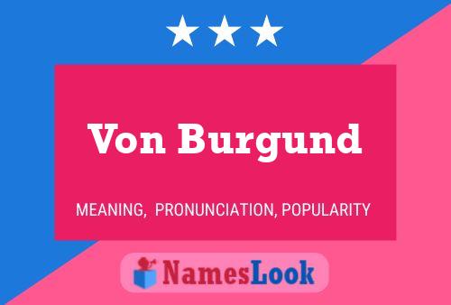 ملصق اسم Von Burgund