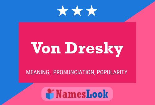 ملصق اسم Von Dresky