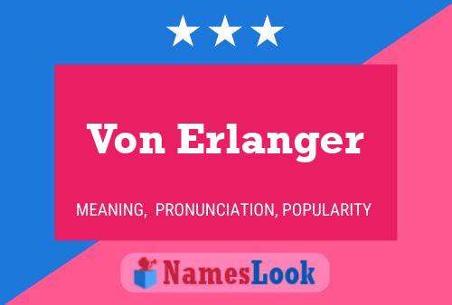 ملصق اسم Von Erlanger