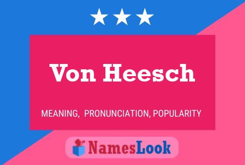 ملصق اسم Von Heesch