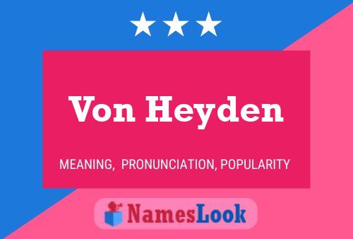 ملصق اسم Von Heyden