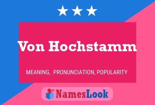 ملصق اسم Von Hochstamm