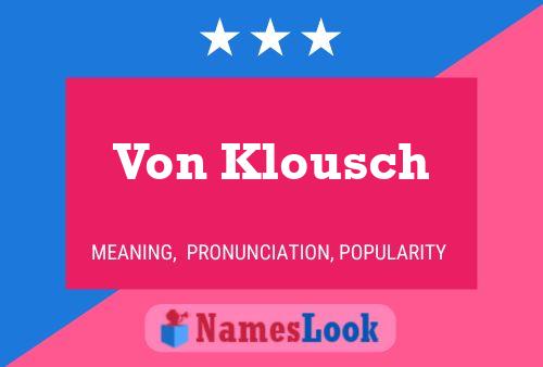 ملصق اسم Von Klousch