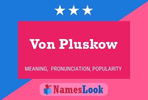 ملصق اسم Von Pluskow